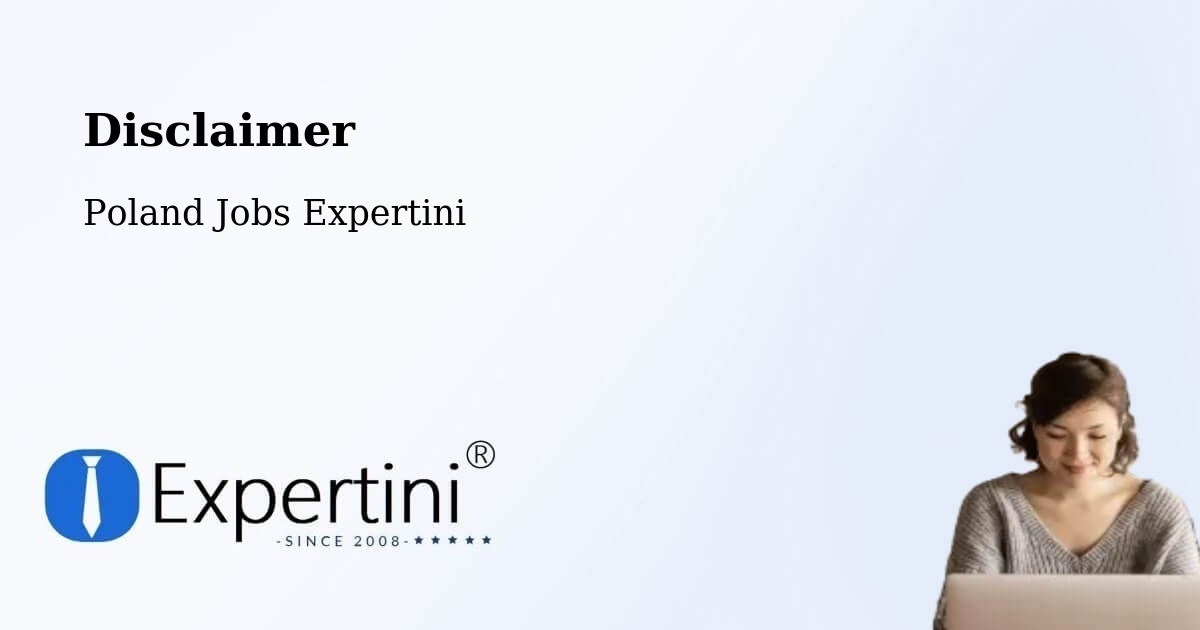Disclaimer – Kwilcz - Poland Jobs Expertini
