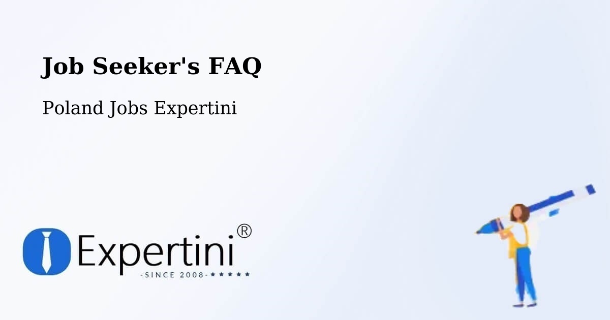 Job Seeker FAQ – Kwilcz - Poland Jobs Expertini