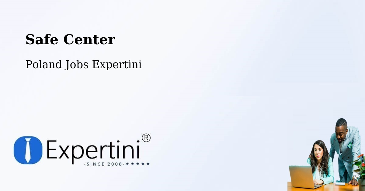 Safety Center – Kwilcz - Poland Jobs Expertini