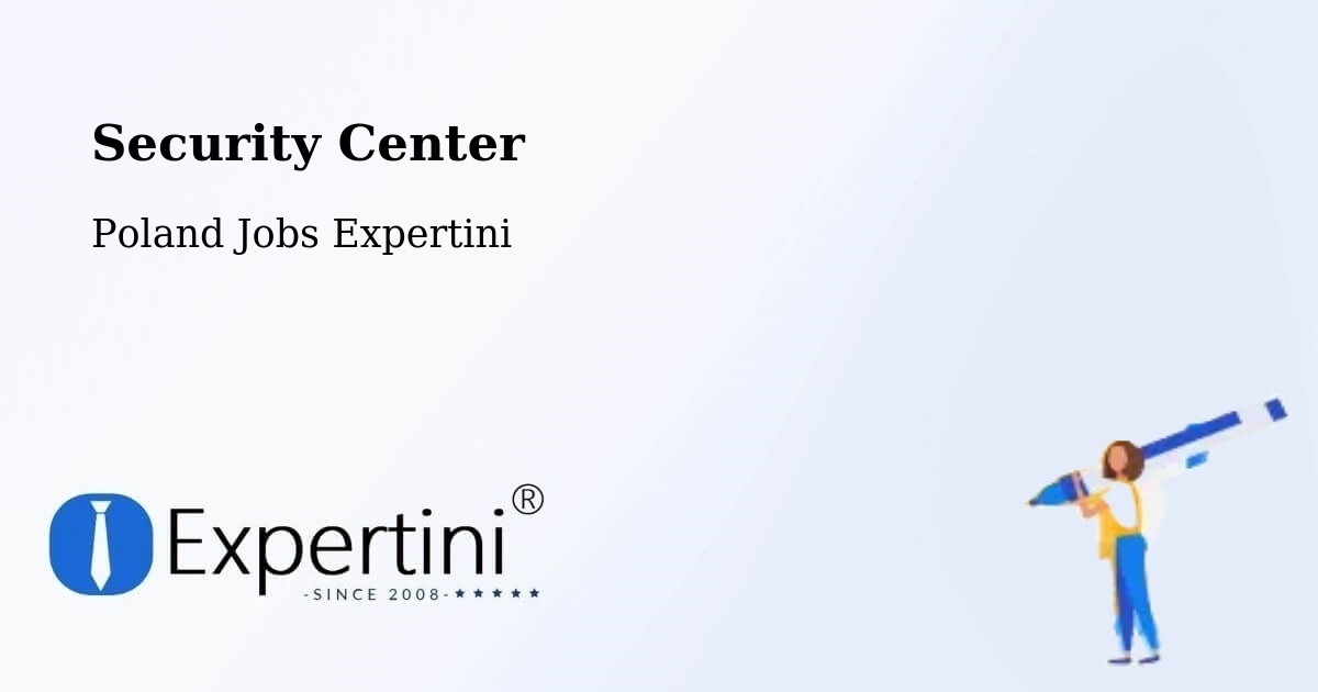 Security & Compliance – Kwilcz - Poland Jobs Expertini